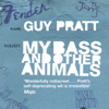 My Bass and Other Animals (Unabridged) - Guy Pratt