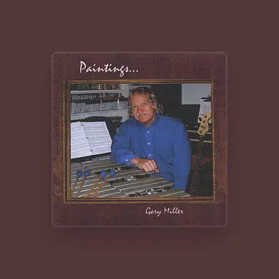 Listen to Gary Miller, watch music videos, read bio, see tour dates & more!