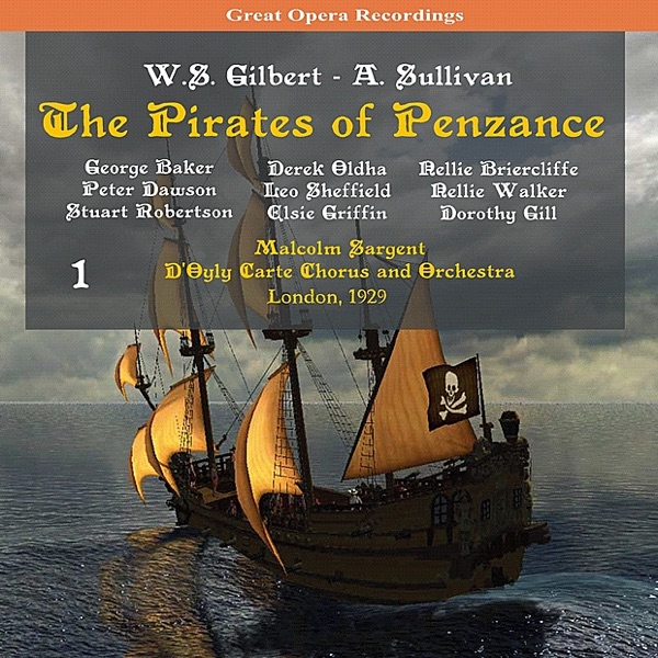 Gilbert & Sullivan: The Pirates of Penzance, Vol. 1