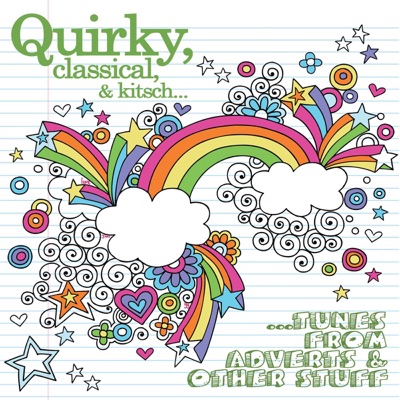 Quirky, Classical & Kitsch... Tunes from Adverts & Other Stuff from the Sublime Vaults