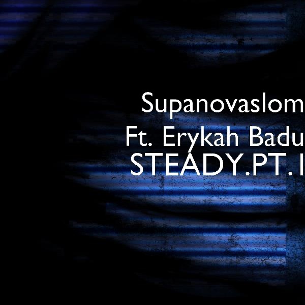 Steady, Pt. 1 (feat. Erykah Badu) cover art