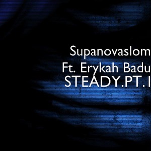 Steady, Pt. 1 (feat. Erykah Badu) - Single