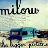 The Bigger Picture - Milow