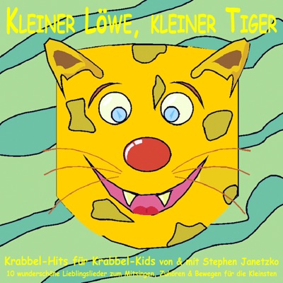 Krabbel-Hits Für Krabbel-Kids: Kleiner Löwe, Kleiner Tiger