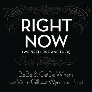Right Now (We Need One Another) [With Vince Gill and Wynonna Judd]