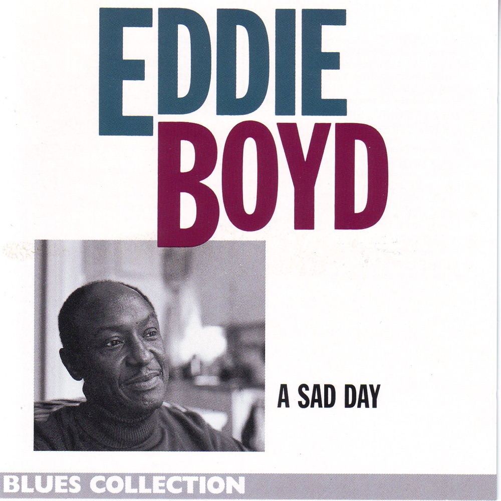 Обложка альбома «A Sad Day» — Eddie Boyd