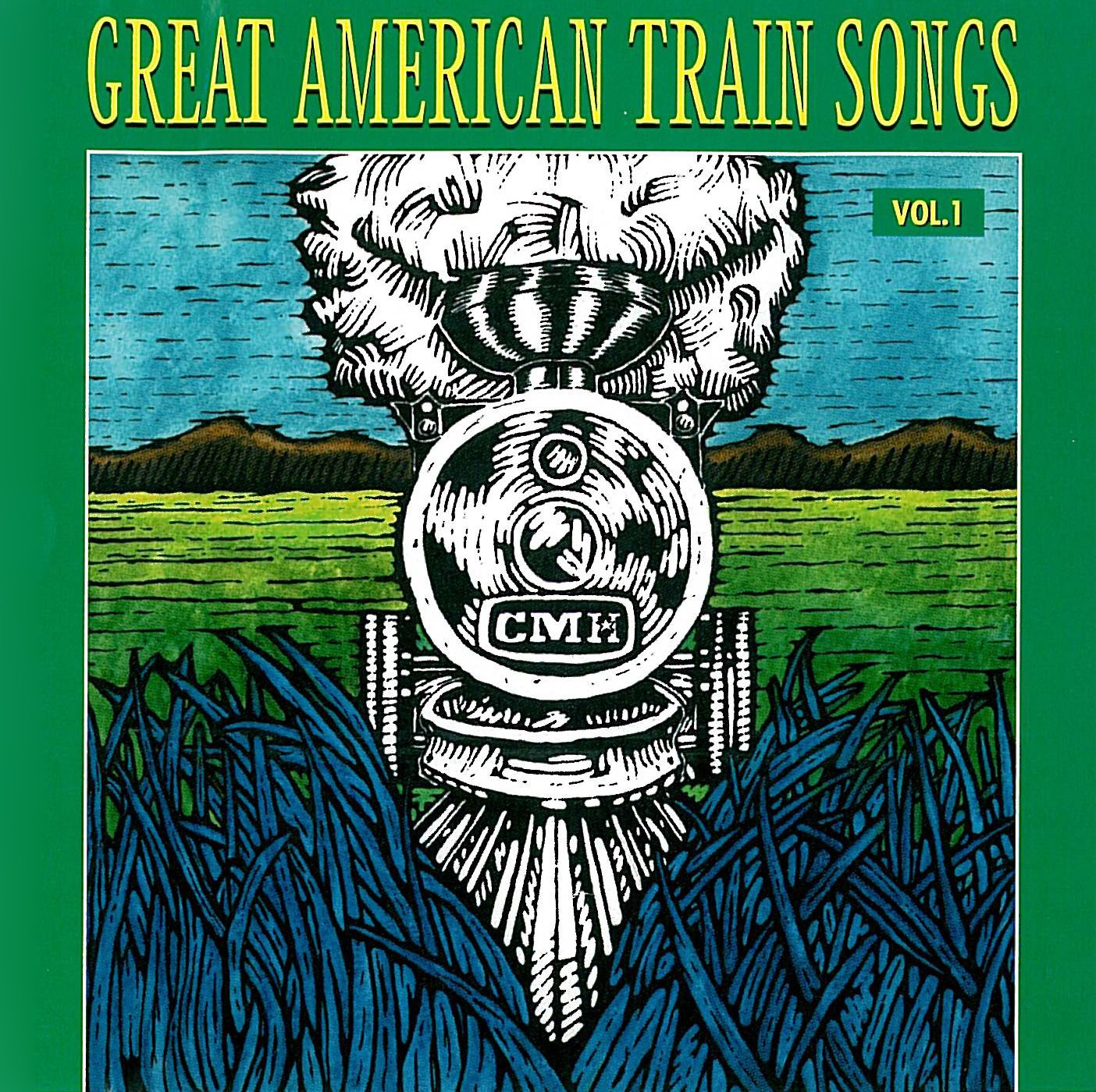 Great American Train Songs Vol. 1