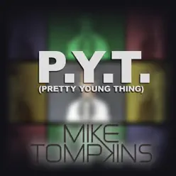 P.Y.T (Pretty Young Thing) - Single - Mike Tompkins