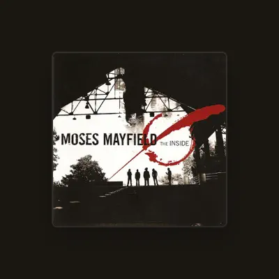 Listen to Moses Mayfield, watch music videos, read bio, see tour dates & more!