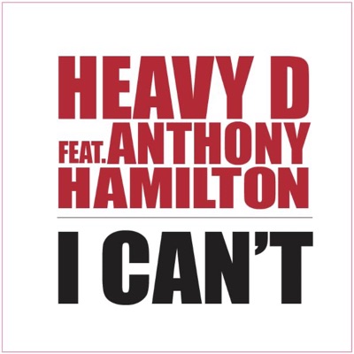 I Can't (feat. Anthony Hamilton) - Single