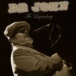 Dr. John: The Legendary - Dr. John