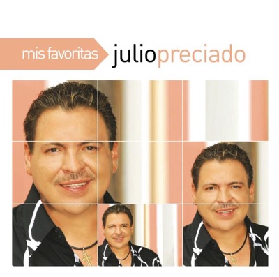 Mis Favoritas: Julio Preciado