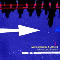 Advanced Family - EP - Max Sabatini & Alex B