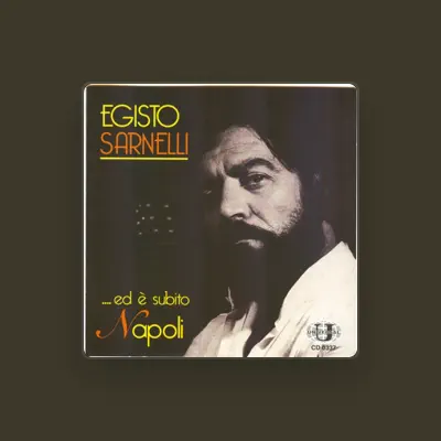 Listen to Egisto Sarnelli, watch music videos, read bio, see tour dates & more!