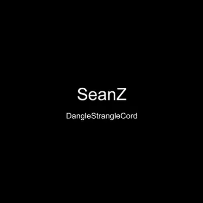 Слушать: Seanz — Danglestranglecord