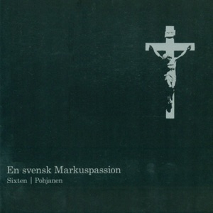 A Swedish St. Mark's Passion