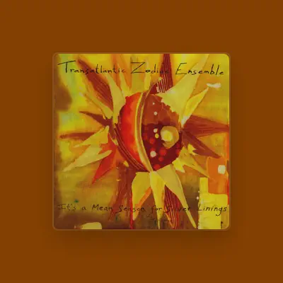 Listen to Transatlantic Zodiac Ensemble, watch music videos, read bio, see tour dates & more!