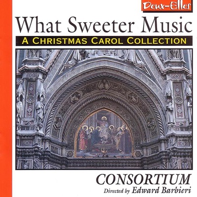 What Sweeter Music - A Christmas Carol Collection