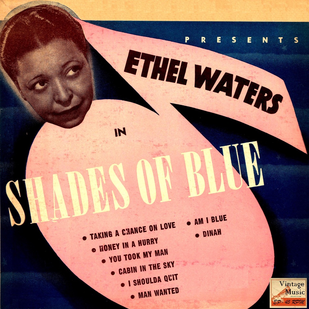 Обложка альбома «Vintage Vocal Jazz / Swing No. 81 - EP: Shades Of Blue» — Ethel Waters