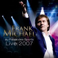Frank Michael : Live 2007 au Palais des Sports - Frank Michael