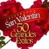 Celebrando San Valentín (50 Grandes Éxitos)