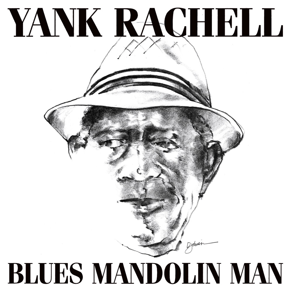 Обложка альбома «Blues Mandolin Man» — Yank Rachell