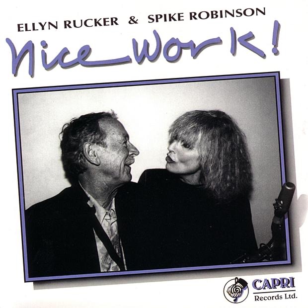 Обложка альбома «Nice Work!» — Ellyn Rucker & Spike Robinson
