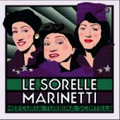 Le Sorelle Marinetti - La gelosia non è più di moda