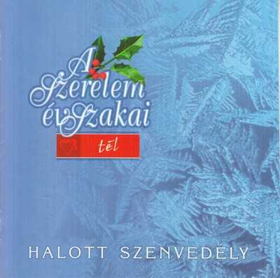 A szerelem évszakai - TÉL - Halott szenvedély