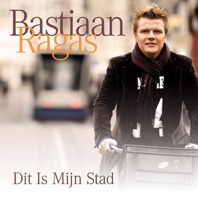 Bastiaan Ragas - Dit Is Mijn Stad