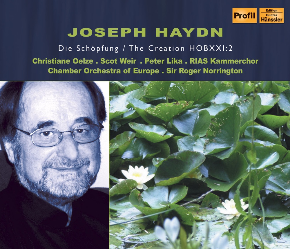 Обложка альбома «Haydn, J.: Schopfung (Die)» — Scot Weir, Peter Lika, RIAS Kammerchor, Christiane Oelze, Chamber Orchestra of Europe & Sir Roger Norrington
