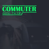 Dunno / The Train - EP - COMMUTER