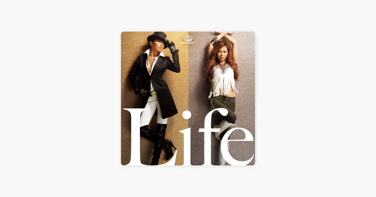 Life - twenty4-7のアルバム - Apple Music