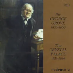 Sir George Grove: The Crystal Palace (1926) - Studio Orchestra Sir George Grove: The Crystal Palace (1926) - Studio Orchestra