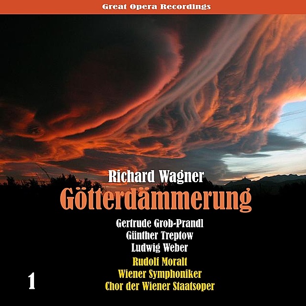 Обложка альбома «Wagner: Götterdämmerung, Vol. 1» — Vienna Symphony, Rudolf Moralt, Chorus of the Vienna State Opera, Gertrude Grob-Prandl, Günther Treptow, Ludwig Weber, Adolf Vogel, Karl Kamann, Hilde Konetzni, Rosette Anday, Elisabeth Rutgers, Martha Rohs & Sieglinde Wagner