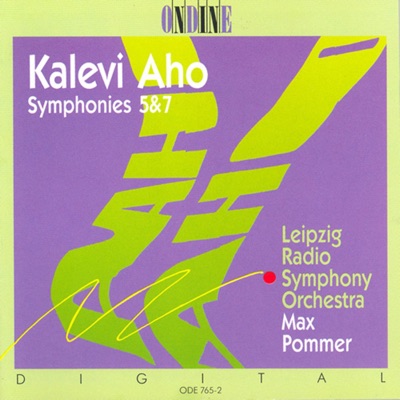 Aho, K.: Symphonies Nos. 5 and 7