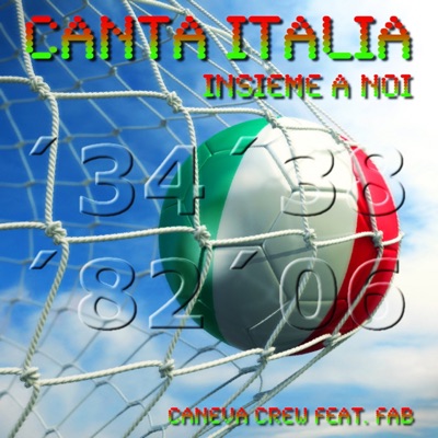 Canta Italia insieme a noi  (feat. Fab) [Italian Worldcup Anthem 2010]
