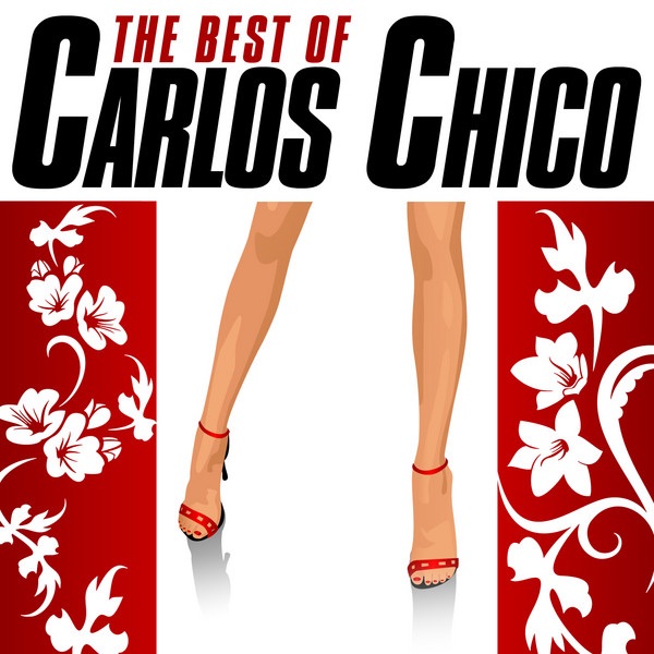 The Best of Carlos Chico