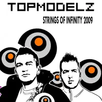 Strings of Infinity 2009 (Raindropz! Remix) — Topmodelz