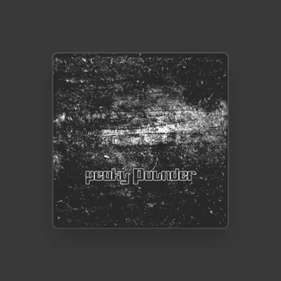 Listen to Peaky Pounder, watch music videos, read bio, see tour dates & more!