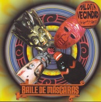 Baile de Máscaras - Maldita Vecindad y Los Hijos del Quinto Patio