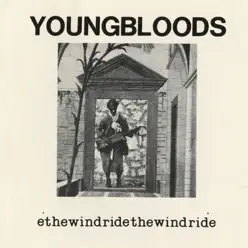 Ride the Wind [Live] - The Youngbloods
