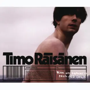 baixar álbum Timo Räisänen - Fear No Darkness Promised Child