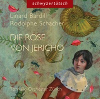 Schacher: Die Rose von Jericho (Schweizer Mundart) - Jochen Rieder, Linard Bardill & Tonhalle-Orchester Zürich