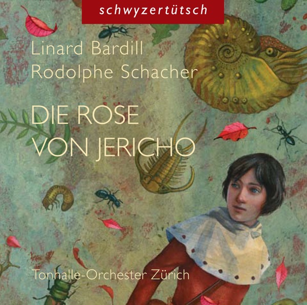 Schacher: Die Rose von Jericho (Schweizer Mundart)