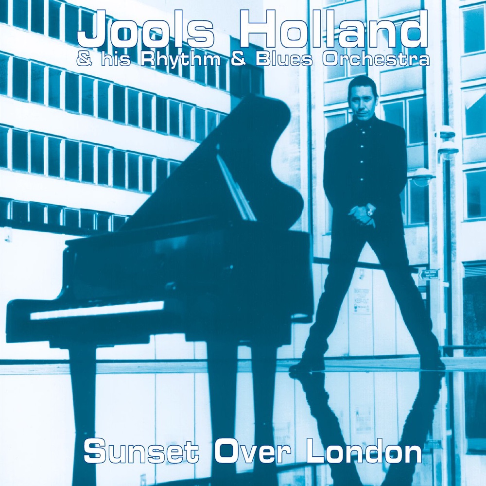 Обложка альбома «Sunset Over London» — Jools Holland & His Rhythm & Blues Orchestra