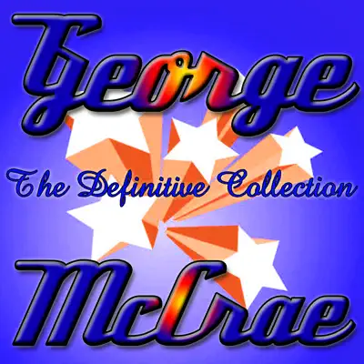 The Definitive Collection - George McCrae The Definitive Collection - George McCrae