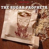 The Sugar Prophets - Hey Bernice