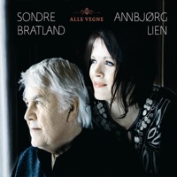 Alle Vegne - Sondre Bratland & Annbjørg Lien