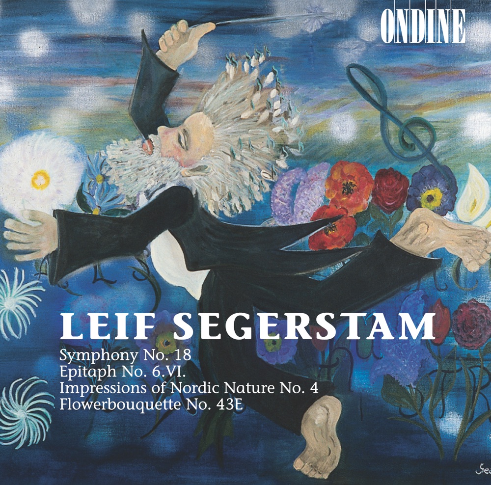 Обложка альбома «Segerstam: Symphony No. 18 In One Thought, etc» — Leif Segerstam, Danish National Symphony Orchestra, Hannele Segerstam, Pia Segerstam, Malmö Symphony Orchestra & Finnish Radio Symphony Orchestra